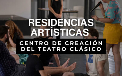 El Festival de Almagro inicia una nueva etapa con su proyecto de Residencias artísticas