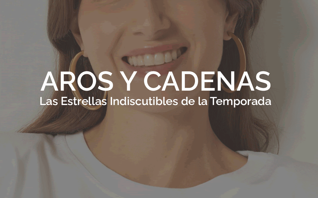 AROS Y CADENAS: LAS ESTRELLAS INDISCUTIBLES DE LA TEMPORADA